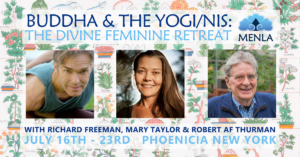 Buddha & The Yogi/nis 2017 Retreat with Richard Freeman + Mary Taylor